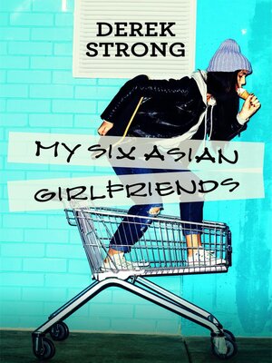 cover image of My Six Asian Girlfriends